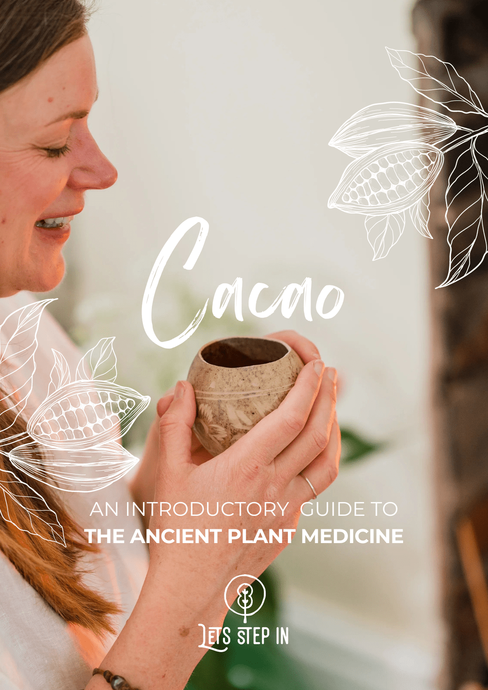 Cacao: An Introductory Guide — Lets Step In